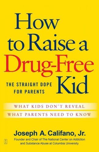 How to Raise a Drug Free Kidraise 
