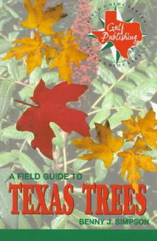 A Field Guide to Texas Treesfield 
