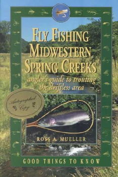 Fly Fishing Midwestern Spring Creeks