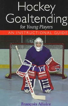 Hockey Goaltending for Young Playershockey 