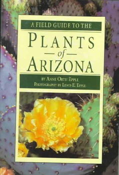A Field Guide to the Plants of Arizonafield 