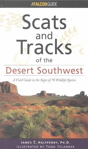 Scats and Tracks of the Desert Southwestscats 