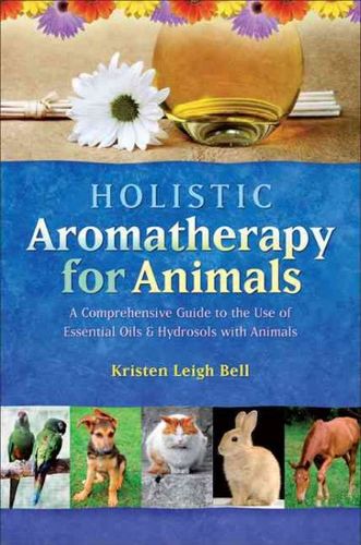 Holistic Aromatherapy for Animalsholistic 