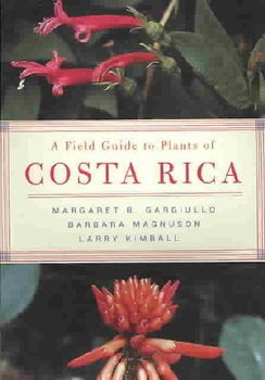 A Field Guide to Plants of Costa Ricafield 