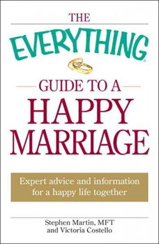 The Everything Guide to a Happy Marriageeverything 