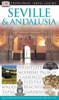 DK Eyewitness Travel Guides Seville & Andalusia