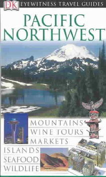 Eyewitness Travel Guides Pacific Northwest