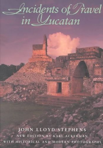 Incidents of Travel in Yucatanincidents 