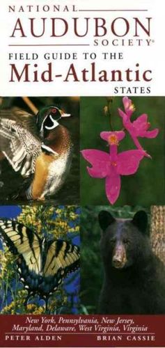 National Audubon Society Field Guide to the Mid-Atlantic Statesnational 