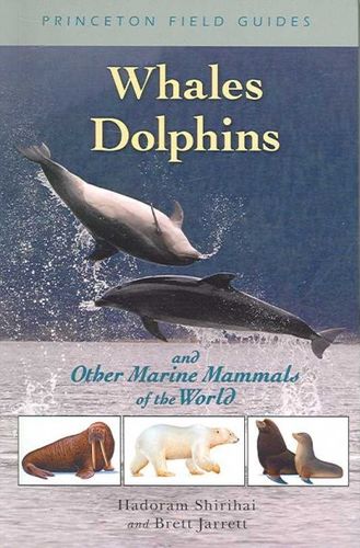 Whales, Dolphins and Other Marine Mammals of the Worldwhales 