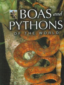 Boas And Pythons of the Worldboas 