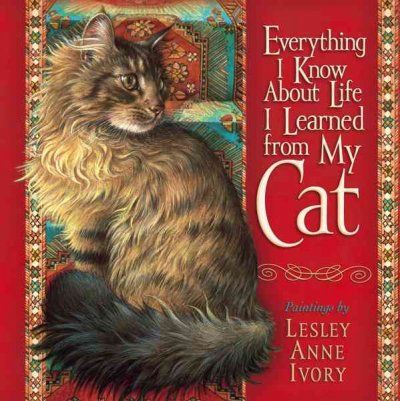 Everything I Know About Life I Learned from My Cateverything 