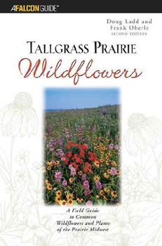 A Falcon Guide Tallgrass Prairie Wildflowersfalcon 