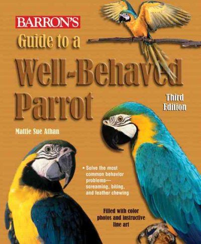Barron's Guide to a Well-Behaved Parrotbarron 