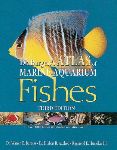 Dr Burgess's Atlas of Marine Aquarium Fishesburgess 