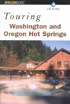 Touring Washington and Oregon Hot Springstouring 