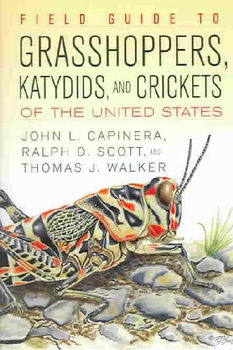 Field Guide To Grasshoppers, Katydids, And Crickets Of The United Statesfield 