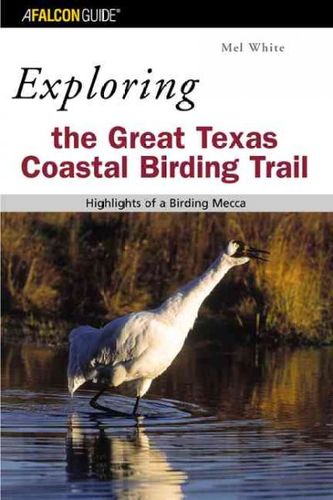 Exploring the Great Texas Coastal Birding Trailexploring 