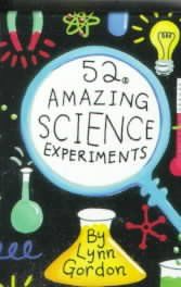 52 Amazing Science Experimentsscience 