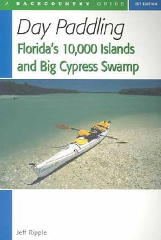 Day Paddling Florida's 10,000 Islands and Big Cypress Swamp