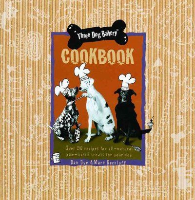 Three Dog Bakery Cookbookdog 