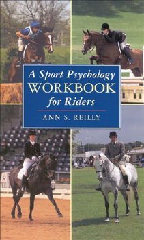 A Sport Psychology Workbook for Riderssport 