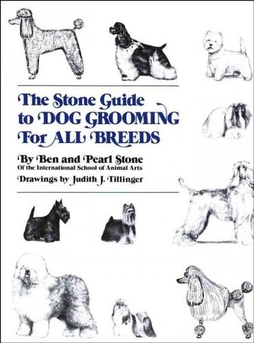 The Stone Guide to Dog Grooming for All Breedsstone 