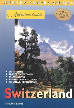 Hunter Travel Guides Adventure Guide to Switzerlandhunter 