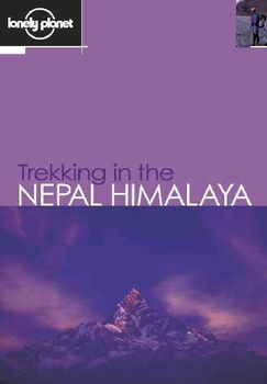 Lonely Planet Trekking in the Nepal Himalaya