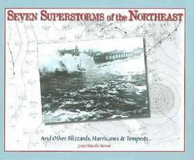 Seven Superstorms of the Northeastseven 
