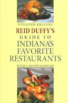 Reid Duffy's Guide to Indiana's Favorite Restaurantsreid 