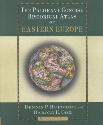 The Palgrave Concise Historical Atlas of Eastern Europepalgrave 