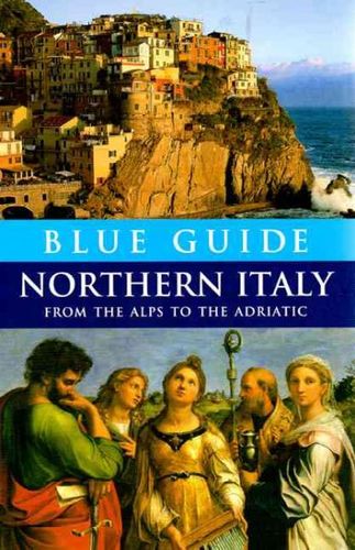 Blue Guide Northern Italyblue 
