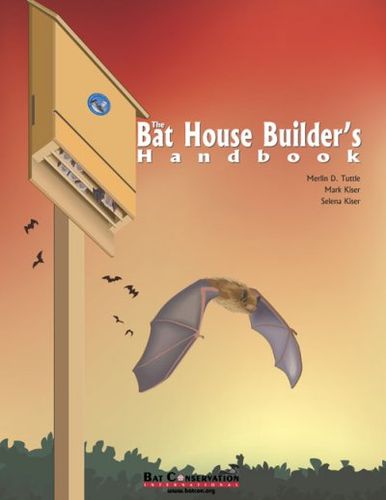 The Bat House Builder's Handbookbat 