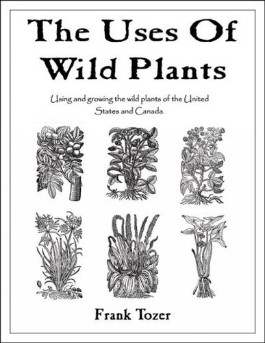 The Uses of Wild Plantsuses 
