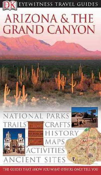 Eyewitness Travel Guides Arizona & The Grand Canyoneyewitness 