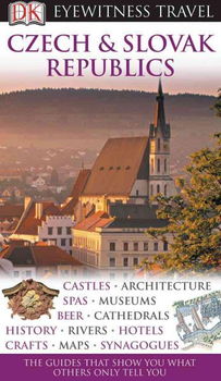 DK Eyewitness Travel Guides Czech & Slovak Republics