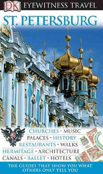 Dk Eyewitness Travel Guides St. Petersburg