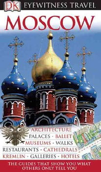 Dk Eyewitness Travel Guides Moscow