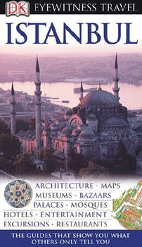 Dk Eyewitness Travel Guides Istanbul