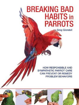 Breaking Bad Habits in Parrotsbreaking 