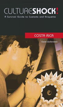 Culture Shock! Costa Ricaculture 