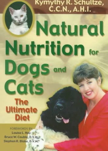 Natural Nutrition for Dogs and Catsnatural 