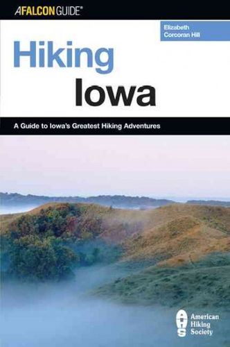 A Falcon Guide Hiking Iowafalcon 