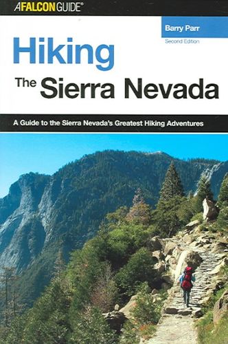 A Falcon Guide Hiking The Sierra Nevadafalcon 