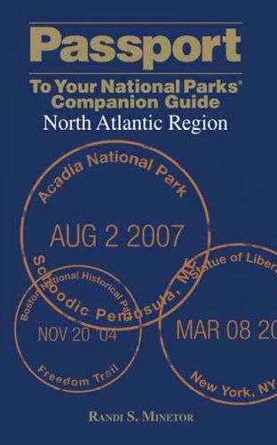 Passport to Your National Parks Companion Guide North Atlantic Regionpassport 