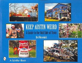 Keep Austin Weirdaustin 