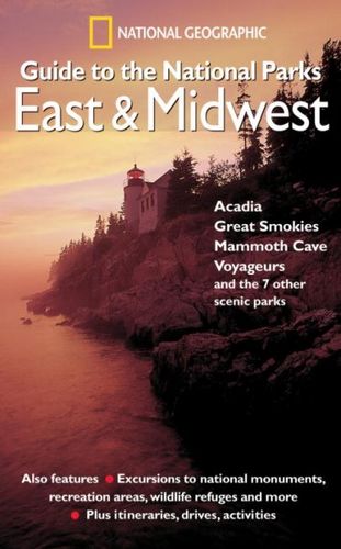 National Geographic Guide To The National Parksnational 