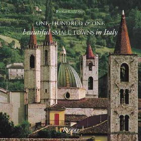 One Hundred And One Beautiful Small Towns Of Italyhundred 
