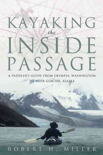 Kayaking The Inside Passagekayaking 
